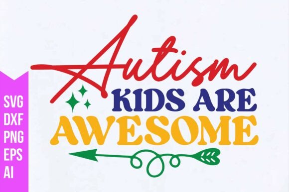 Autism Kids Are Awesome Svg: Graphics for Freebies