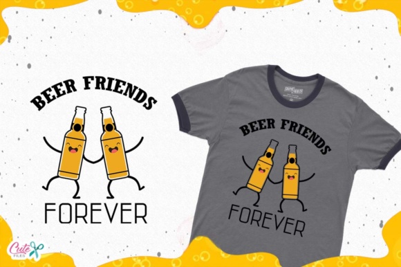 Beer Friends Forever Graphics for T-Shirt Designs