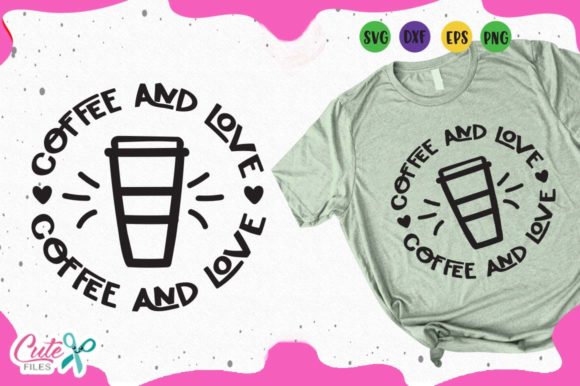 Coffee and Love Graphics for T-Shirt Designs