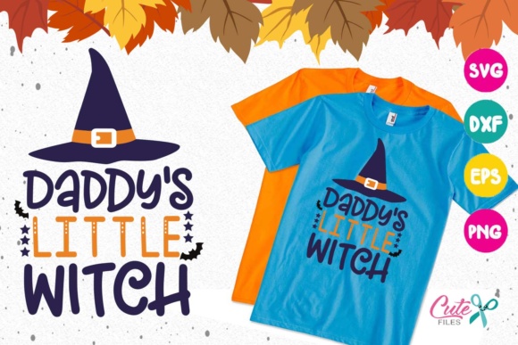 Daddy s Little Witch Graphics for T-Shirt Designs
