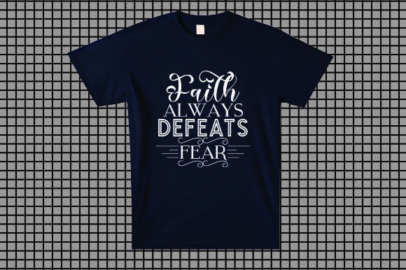 Faith Always Defeats Fear Graphics Freebies