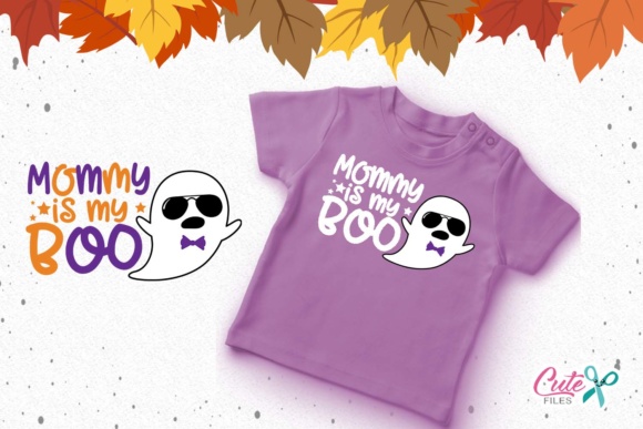 Mommy is My Boo: Graphics for T-Shirt Designs