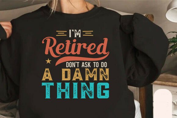 Reviewing the Funny Retirement Shirt SVG for Embroidery