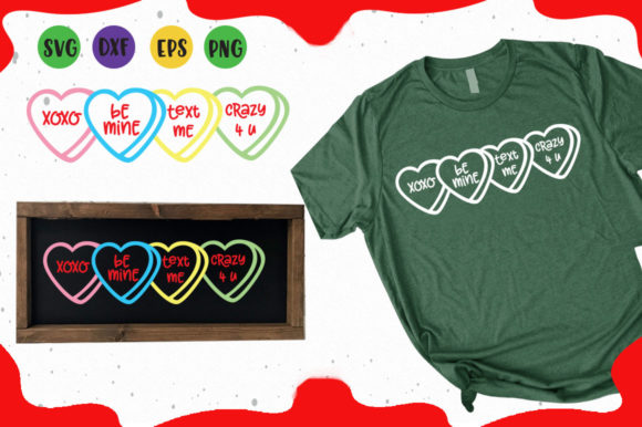 Valentine Conversation Hearts: Graphics & T-Shirt Designs
